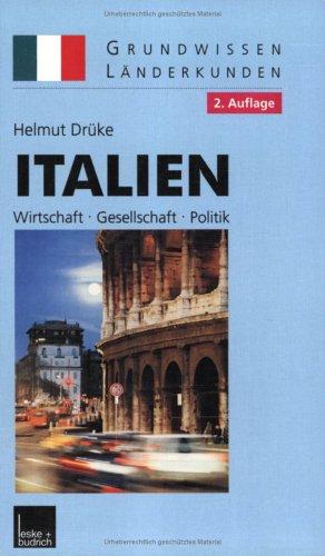 Italien. Wirtschaft, Gesellschaft, Politik