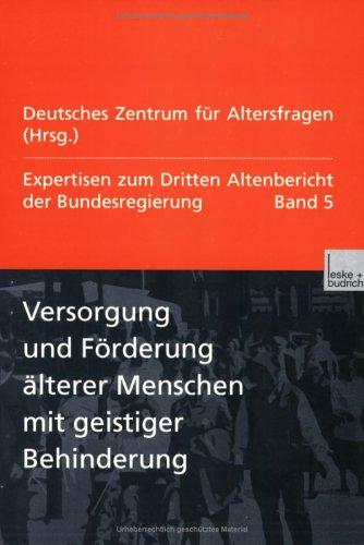 Versorgung und Förderung älterer Menschen Mit Geistiger Behinderung