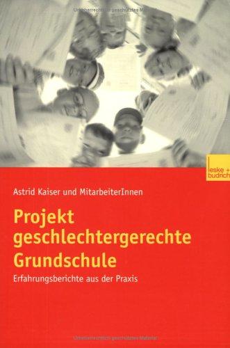 Projekt geschlechtergerechte Grundschule. Erfahrungsbericht aus der Praxis