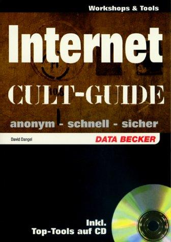 Cult-Guide Internet. Anonym - schnell - sicher