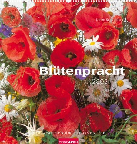 Blütenpracht 2003. Kalender
