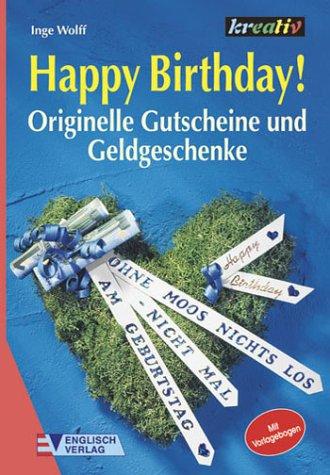 Happy Birthday. Originelle Gutscheine und Geldgeschenke
