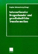 Internationaler Drogenhandel und gesellschaftliche Transformation