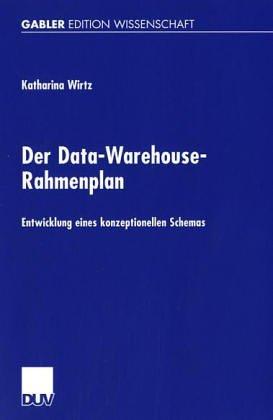 Der Data-Warehouse-Rahmenplan. Entwicklung eines konzeptionellen Schemas