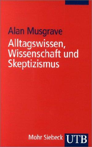 Alltagswissen, Wissenschaft und Skeptizismus. Eine historische Einführung in die Erkenntnistheorie