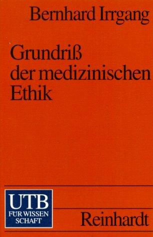 Grundriß der medizinischen Ethik