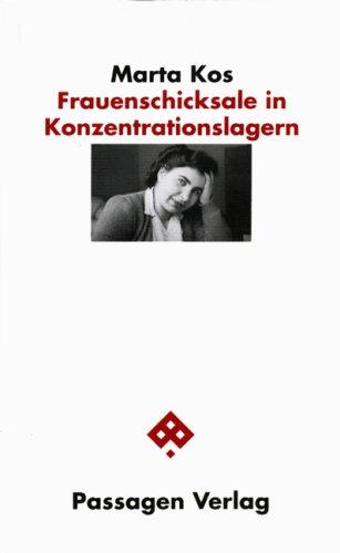 Frauenschicksale in Konzentrationslagern (Passagen Zeitgeschehen)