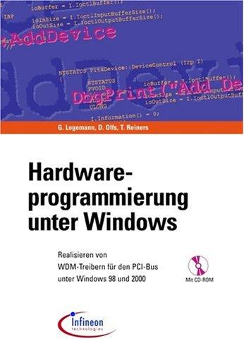 Hardware - Programmierung Unter Windows Realisieren Von Wdm-Treibern Für Den Pci-Bus Unter Windows 98 Und 2000