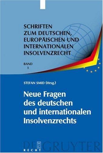 Neue Fragen des deutschen und internationalen Insolvenzrechts