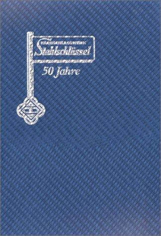 Stahlschlussel (Stahlschussel/Key to Steel/La Clef Des Aciers)