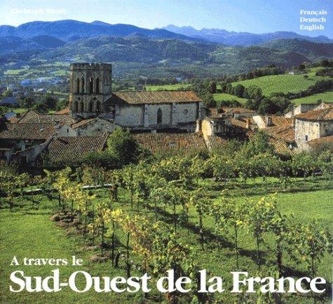Pictorial Tour Through the Southwest France