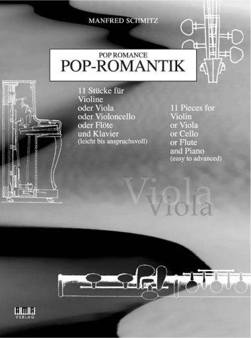 Pop Romance for Viola 11 Pieces for Violin or Viola or Cello or Flute and Piano