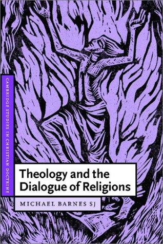 Theology and the Dialogue of Religions (Cambridge Studies in Christian Doctrine)