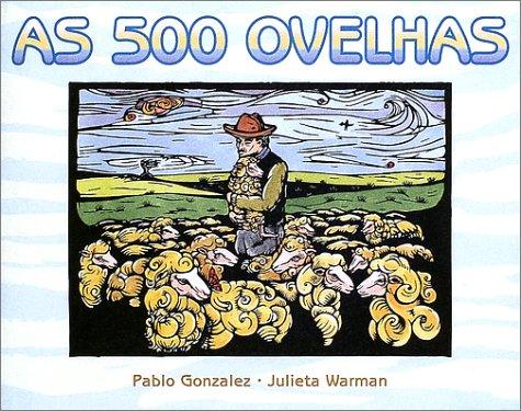 As 500 Ovelhas (The 500 Sheep)