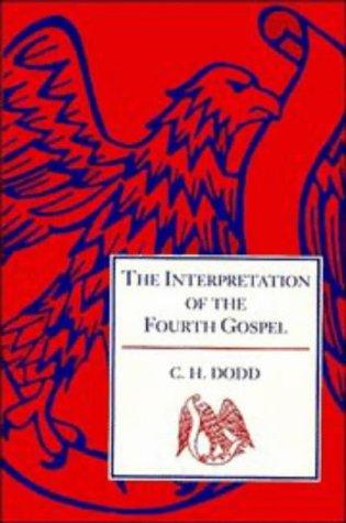 The interpretation of the Fourth Gospel