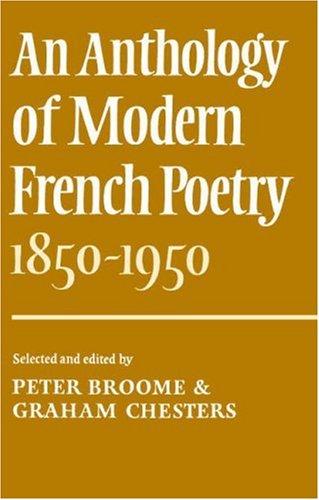 An Anthology of modern French poetry (1850-1950)