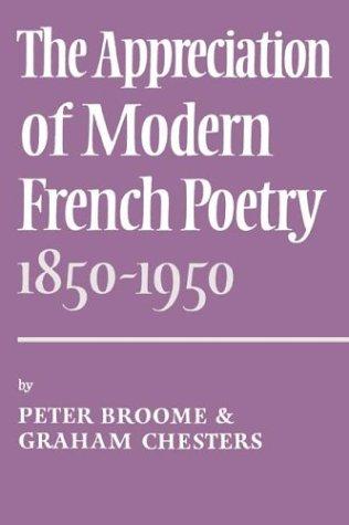 The appreciation of modern French poetry (1850-1950)