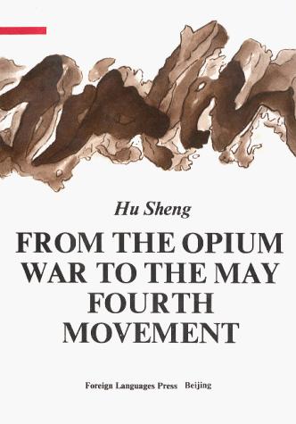 From the Opium War to the May Fourth movement
