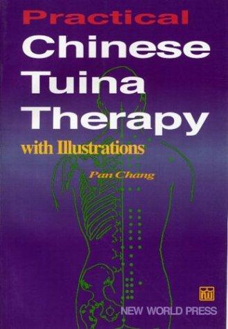 Practical Chinese Tuina Therapy with Illustrations
