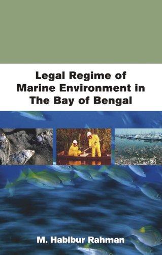 Legal Regime of Marine Environment in the Bay of Bengal