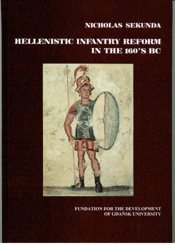 Hellenistic Infantry Reform in the 160's Bc (Studies on the History of Ancient and Medieval Art of Warfare)