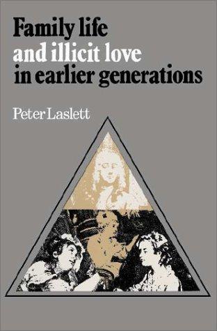 Family life and illicit love in earlier generations