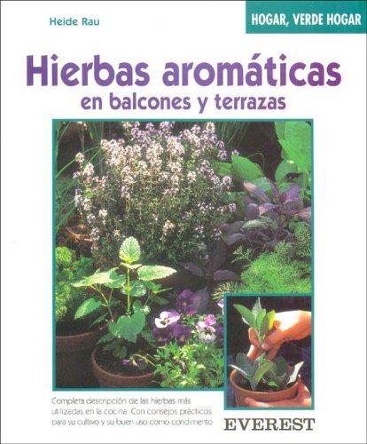 Hierbas Aromaticas En Balcones y Terrazas
