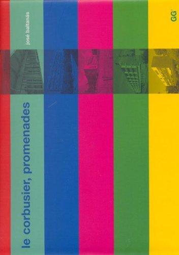 Le Corbusier, Promenades