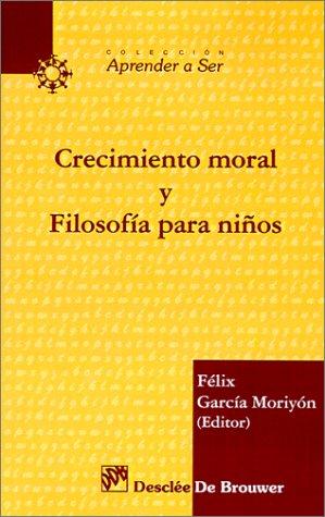 Crecimiento Moral Y Filosofia Para Ninos