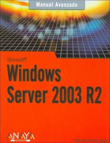 Windows Server 2003 R2 (Manual Avanzado/ Advance Manual)