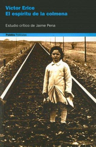 El Espiritu De La Colmena. Victor Erice (Paidos Peliculas)