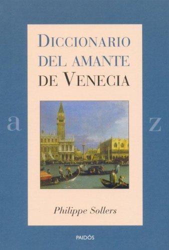 Diccionario del amante de Venecia/ Dictionary of the Lover of Venice
