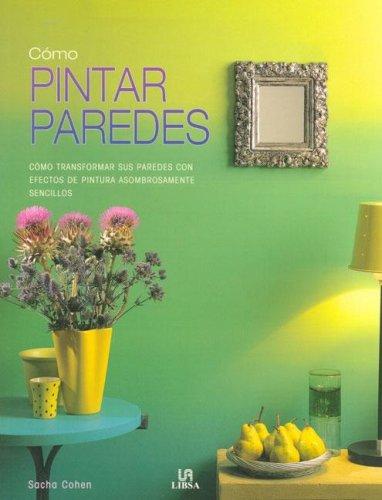 Como Pintar Paredes / The Painted  Wall