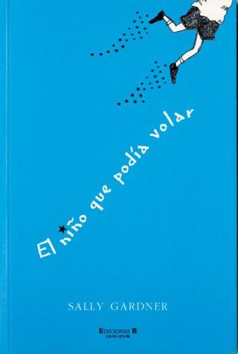El nino que podia volar (Ninos magicos series)