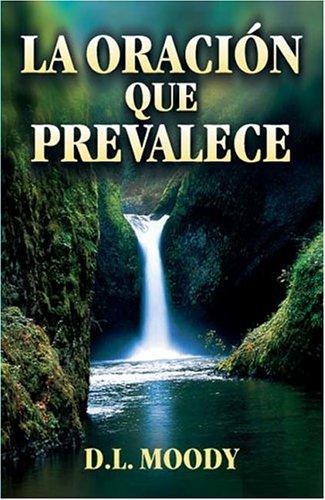 La oración que prevalece