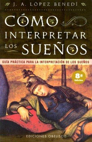 Guia practica para la interpretacion de los suenos (Ediciones Obelisco)