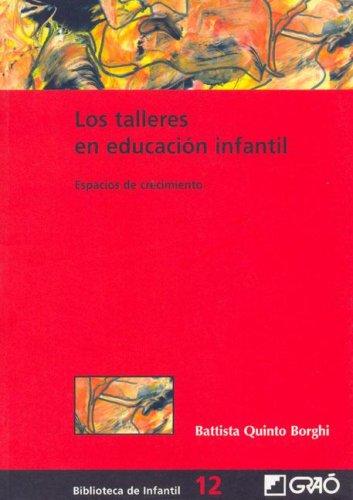 Los Talleres En Educacion Infantil