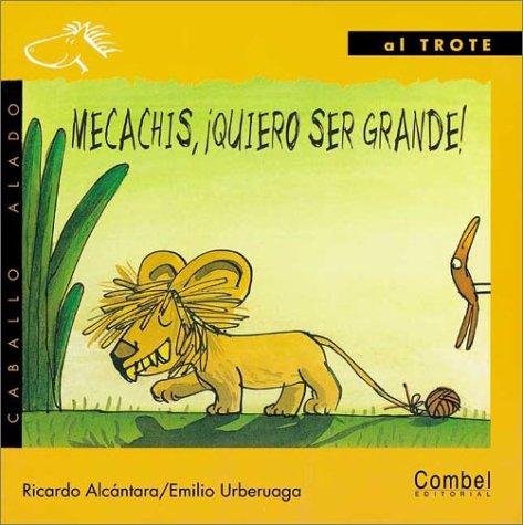 Mecachis, Quiero Ser Grande!  / I Want to Be big! (Caballo Alado / Winged Horse)