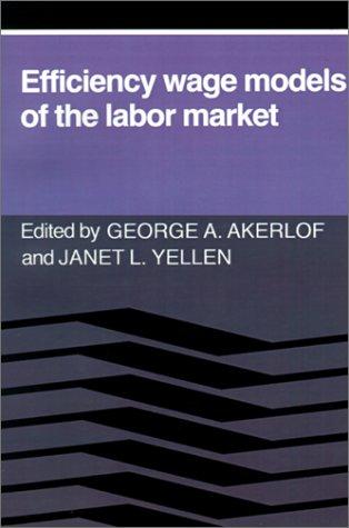 Efficiency wage models of the labor market
