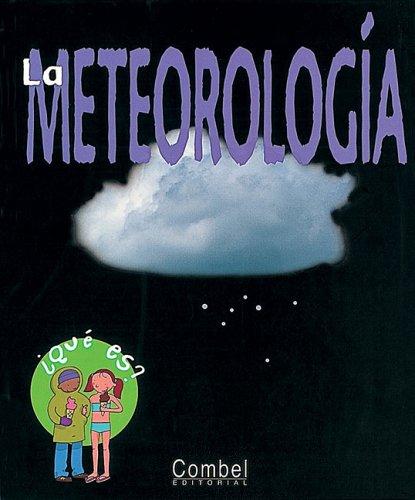 La meteorologia (Que es? series)