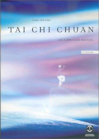 Tai Chi Chuan - Los Ejercicios Basicos Tomo 1