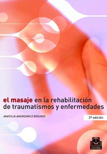 Masaje En La Rehabilitacion de Traumatismos (Masaje)