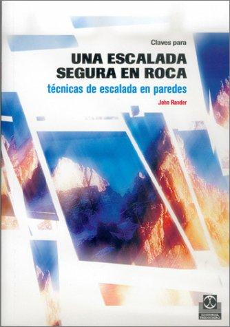 Claves Para Una Escalada Segura En Roca