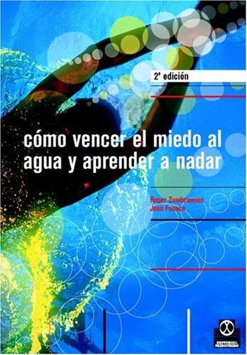 Cómo vencer el miedo al agua y aprender a nadar