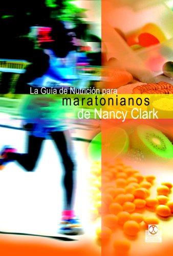 Guia de nutricion para maratonianos de Nancy Clark