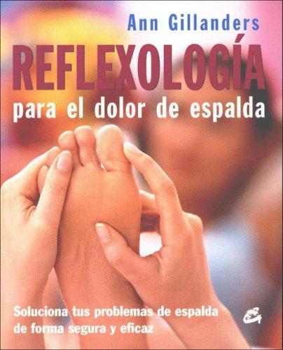Reflexologia para el dolor de espalda/ Reflexology for Back Pain