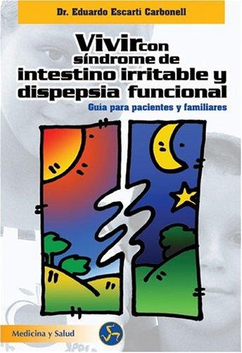 Vivir Con Sindrome De Intestino Irritable Y Dispepsia Funcional
