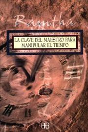 La Clave Del Maestro Para Manipular El Tiempo/ the Teacher's Key to Manipulating Time (Sin Limites)