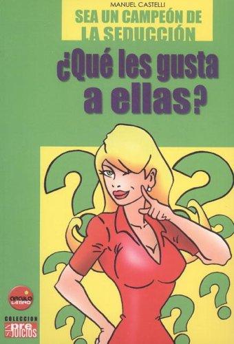Que Les Gusta a Ellas?