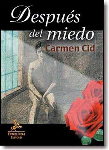 Despu&eacute;s del miedo